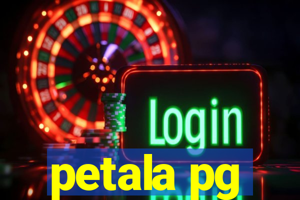 petala pg